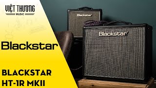 Blackstar HT1R MkII  Little amp big sound Vietsub [upl. by Akinek]