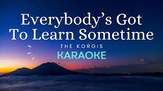 The Korgis  Everybodys Got To Learn Sometimes Karaoke Version [upl. by Mirisola624]