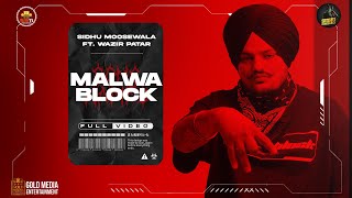 Malwa Block Official Video  Sidhu Moose Wala  Wazir Patar  Hunny PK Films  Moosetape [upl. by Layman]