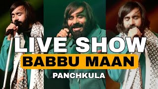 Babbu Maan Live Show Panchkula  Live Show 2024  Rammy Official New Video [upl. by Nonnerb]