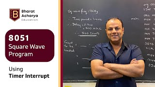 8051  Square Wave Program using Timer Interrupt  Bharat Acharya Education [upl. by Claiborn774]