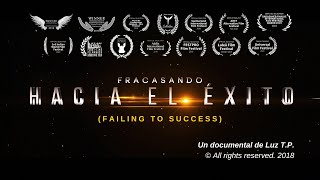 FRACASANDO HACIA EL ÉXITO  PELÍCULA DOCUMENTAL [upl. by Rellek]