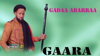 Gadaa Abarraa Gaara new oromoo music 2024 [upl. by Tiffanie722]