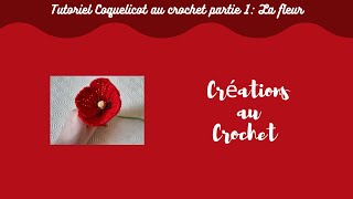 Tutoriel Coquelicot au crochet partie 1 La fleur [upl. by Jermain]