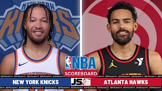 New York Knicks Vs Atlanta Hawks  NBA Live PlayByPlay Scoreboard 2024 [upl. by Amery108]