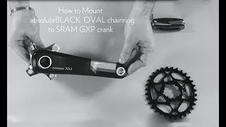 How to mount absoluteBLACK GXP direct mount Oval chainring to a SRAM XX1 GXP crank [upl. by Lehcnom]