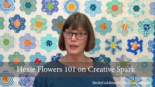 Hexie Flowers 101 Explore English Paper Piecing with Becky Goldsmith [upl. by Aneras398]