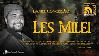 Les Milei with Daniel Conceição [upl. by Sellers]