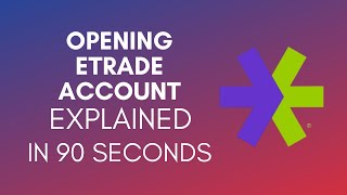 How To Open Etrade Account 2024 [upl. by Meredith]