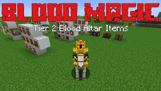 Tier 2 Blood Altar Items Blood Magic PT3 Minecraft 1122 Mod Guide [upl. by Asirem235]