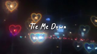 tie me down slowed reverb  lyrics [upl. by Lusar]