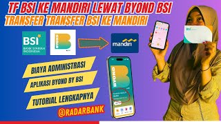 Cara Transfer BSI ke Mandiri Lewat Byond [upl. by Enixam61]