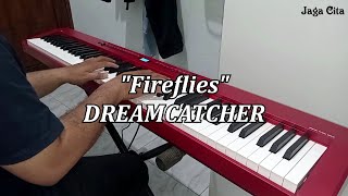 DREAMCATCHER  Fireflies  piano cover [upl. by Virgel277]