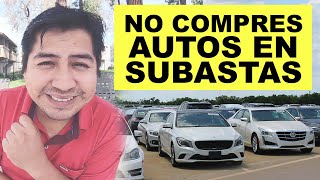 No compres autos en SUBASTAS  Aquí te digo donde puedes comprar autos buenos y baratos 🚗🚗🚗 [upl. by Borchert]