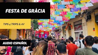 Fiestas de Gràcia Barcelona  Tips 4 Trips amp AV Audio Español [upl. by Ellerol]