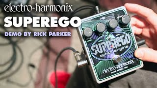 Rick Parker Demos the ElectroHarmonix Superego Synth Engine Pedal [upl. by Hertz]