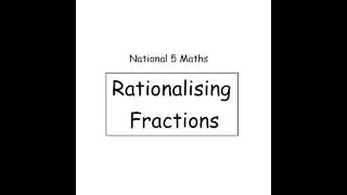 Tynecastle Maths  National 5  Rationalising Fractions [upl. by Chandra]