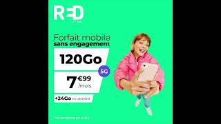 RED by SFR  Forfait Mobile sans engagement 120Go 5G à 799euros par mois [upl. by Neiv]