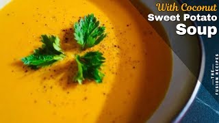 Sweet Potato Soup with Coconut 🔥 Quick and Healthy Soup Recipe Youll Love [upl. by Watters938]