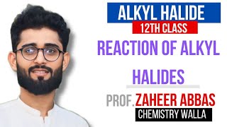 Alky halide 6 Reactions of Alkyl halidesclass 1sirzaheer [upl. by Notak]