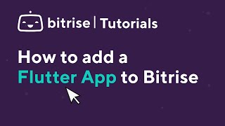 How to add a Flutter App to Bitrise  TUTORIAL [upl. by Siubhan705]