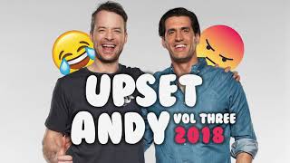 Upset Andy VOL THREE 2018 [upl. by Grote]