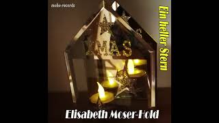 Ein heller Stern  Elisabeth MoserHold [upl. by Florella]