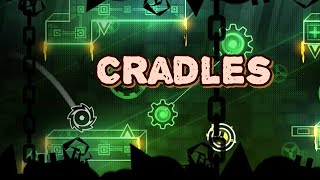 quotCradlesquot By XanderGDC  Geometry Dash [upl. by Aceber]