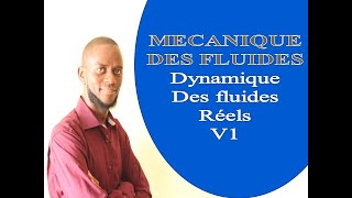 Mécanique des fluides Dynamique des fluides réels V1 [upl. by Nellahs]