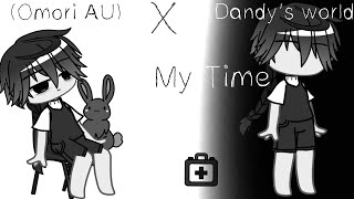 My time Omori AU [upl. by Sarazen]