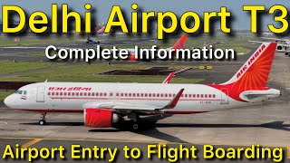 Delhi Airport Terminal 3 Entry Gate to Flight Boarding Complete Information [upl. by Maud]