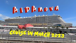 AIDAnova Cruise Ship  Canary Islands amp Madeira  March 2023 [upl. by Braynard766]