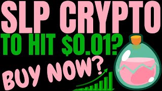 SLP COIN HUGE PRICE PUMP SLP PRICE PREDICTION SMOOTH LOVE POTION PRICE FORECAST 2024  SLP CRYPTO [upl. by Gnek]