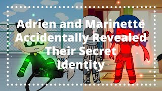 Adrien And Marinette Accidentally Revealed Their Secret Identity • Gacha Club [upl. by Atenik]