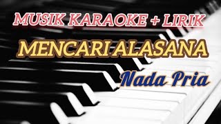 MENCARI ALASAN  Karaoke Pop indonesia [upl. by Atoked544]