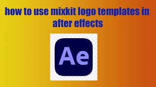 how to use mixkit logo templates in after effects [upl. by Joleen]