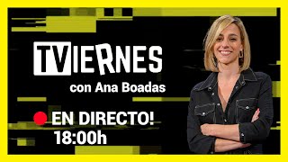 TVieRnes con Ana Boadas  EN DIRECTO 03x24 [upl. by Wanyen39]