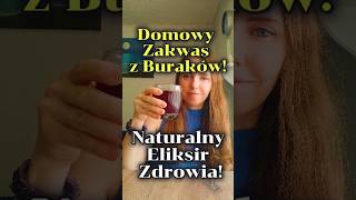 Domowy Zakwas z Buraków – Naturalny Eliksir Zdrowia zakwaszburakow [upl. by Emmie]