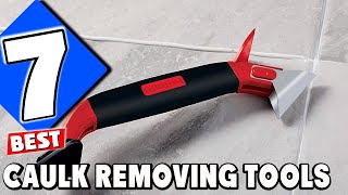 7 Best Caulk Removing Tools for a Clean Finish [upl. by Harlie442]