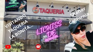 VISITANDO LA “TAQUERÍA LA BONITA” EN SHAFTER CALIFORNIA youtube shafter [upl. by Brause]