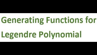 L34 Generating Function for Legendre Polynomial Ordinary Differential Equation MSc Mathematics [upl. by East]