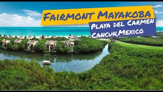 Fairmont Mayakoba Resort Riviera Maya  Playa del Carmen  Cancun Mexico [upl. by Kcirdla477]