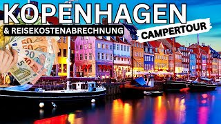 Kopenhagen und DIE Kostenabrechnung für unsere 35 Tage Campertour 🇧🇻🇸🇪🇩🇰 Norwegen Schweden Dänemark [upl. by Dennard992]