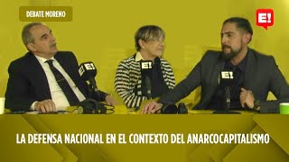 LA DEFENSA NACIONAL EN EL CONTEXTO DEL ANARCOCAPITALISMO  DEBATE CON GUILLERMO MORENO [upl. by Hooker]