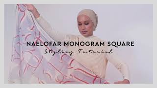 Naelofar Mono Square Tutorial [upl. by Bast]