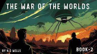 War of the Worlds  Book 02 By HG Wells Audiobook audiostorybook [upl. by Hachman950]