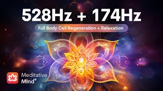 528Hz  174Hz  Full BODY CELL Regeneration  MIRACLE Tones for Golden Chakra Healing [upl. by Kraft]