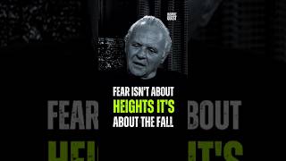 Fear isnt about height its about the fall 🍁 Anthony Hopkins [upl. by Becka418]