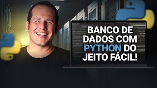 TUTORIAL  Banco de dados com PYTHON do jeito FÁCIL Atualizado 2024 [upl. by Nlyak458]