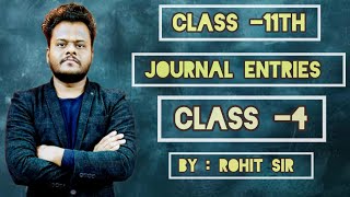 Journal Entries  Class 11th  CBSE  ISC  STATE BOARD  Rohit Sir  CS Commerce [upl. by Weitzman]